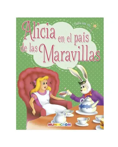 LibroAliciaEnElPais..mundicromT/BHabiaUnaVez